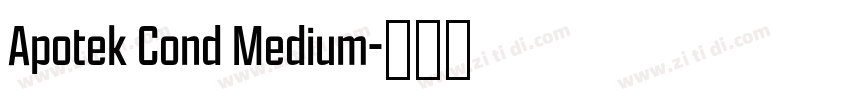 Apotek Cond Medium字体转换 Apotek Cond Medium字体转换